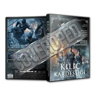 Kılıç Kardeşliği -  Brotherhood of Blades - Xiu chun dao 2014 Türkçe Dvd Cover Tasarımı